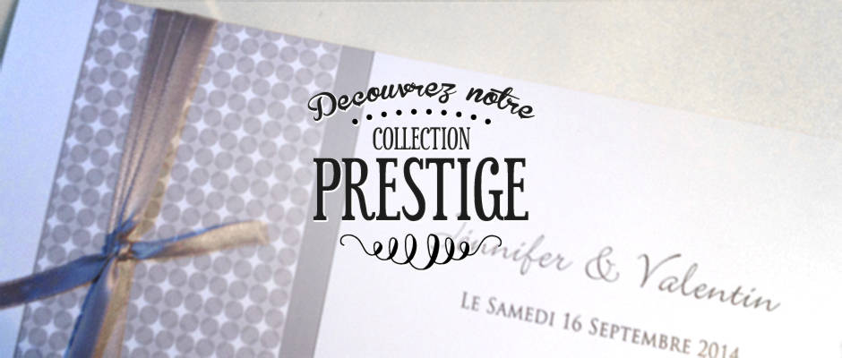 Collection prestige